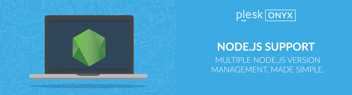 what's new plesk onyx: node extension